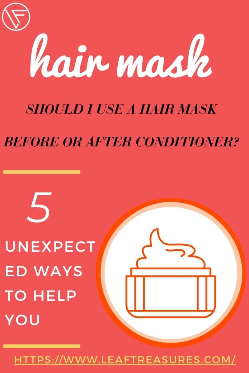 Should I use a hair mask before or after conditioner
