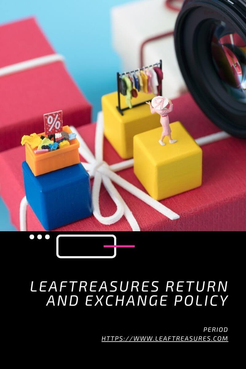 Leaftreasures Return and Exchange