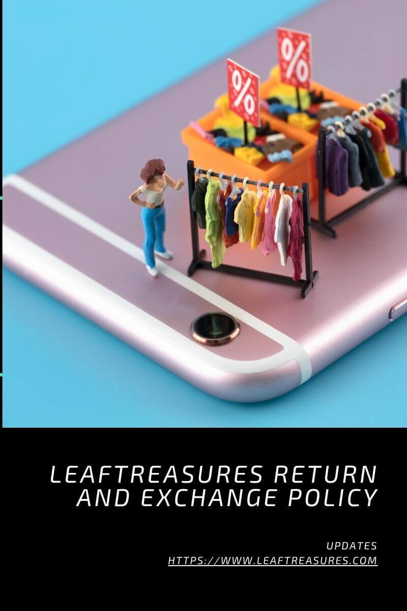 Leaftreasures Return and Exchange Policy