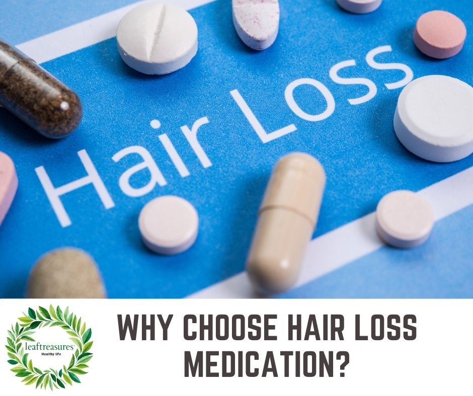 Why choose hair loss medication